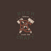 24_bushcraft-01 Art Print