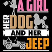A Girl Her Dog and Her Jeep Poster 