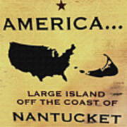 America - The Large Island Off The Coast Of Nantucket Art Print