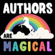 Authors Are Magical Art Print