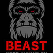 Beast Mode Always On Art Print