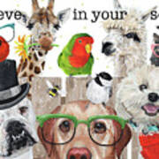 Believe In Your Selfie - Animals Art Print