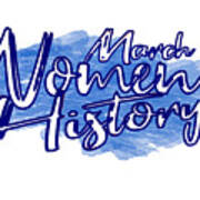 Blue March Women's History Month Art Print