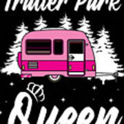 Camping Trailer Park Queen Funny Women Camper Gift Canvas Print / Canvas  Art by Haselshirt - Fine Art America