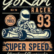 Champ Go Kart Racer Super Speed Art Print