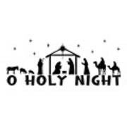 Christian Christmas Nativity - O Holy Night Art Print