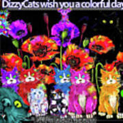 Dizzycats Wish You A Colorful Day Art Print