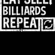 Eat Sleep Billiards Art Print