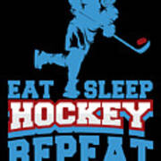 EAT SLEEP HOCKEY REPEAT Fun Ice Sports Memes Hockey