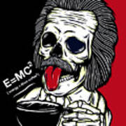 Einstein Energy Equals More Coffee Art Print