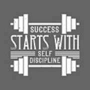 Fitness Gift Success Starts With Self-discipline Gym Art Print
