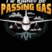 Funny Id Rather Be Passing Gas Airplane Pilot Pun Coffee Mug by The Perfect  Presents - Fine Art America