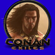 Funny Man Conan Conan Exiles Conan Cimmerian King Conan The Barbarian Art Print
