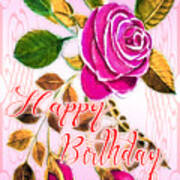 Happy Birthday Pink Rose Art Print