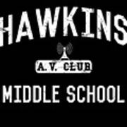 Hawkins Middle School Av Club Art Print