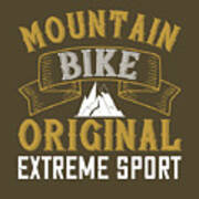 Hiking Gift Mountain Bike Oreginal Extreme Sport Art Print