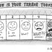 How Is Your Terror Today? Art Print