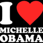 I Love Michelle Obama Art Print