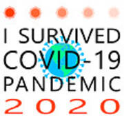 I Survived Covid 19 Pandemic 2020 20200322invertv5 Art Print