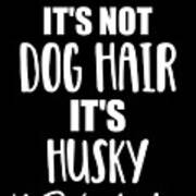 It's Not Dog Hair It's Husky Glitter Tote Bag — Potter's Printing