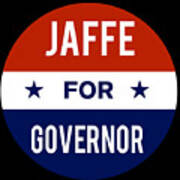 Jaffe For Governor Art Print