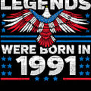 Legends Were Born In 1991 Patriotic Birthday Art Print