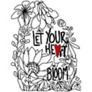 Let Your Heart Bloom - Black Line Art Art Print