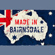Made In Bairnsdale, Australia Art Print