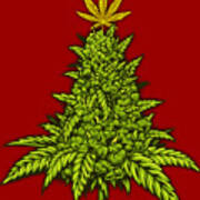 Marijuana Funny Weed Cannabis Sayings Christmas Holiday Art Print