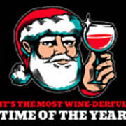Most Wine Derful Time Of The Year Funny Christmas Santa Art Print