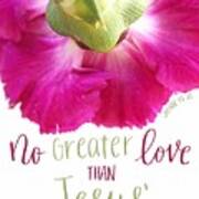 No Greater Love Than Jesus Art Print