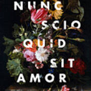 Nunc Scio Quid Sit Amor Art Print