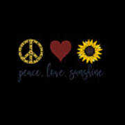 Peace Love Sunshine Gifts Art Print