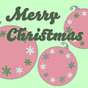 Pink Baubles Merry Christmas Art Print