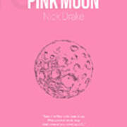Pink Moon Nick Drake Minimalist Song Lyrics Greatest Hits Of All Time 162 Art Print
