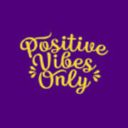 Positive Vibes Only Vibrant Yellow Art Print