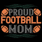 Proud Football Mom Art Print