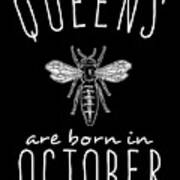 Queens Are Born In October Art Print