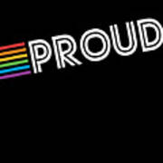 Rainbow Proud Lgbtq Gay Pride Art Print