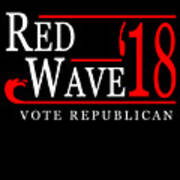 Red Wave Vote Republican 2018 Election Art Print