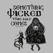 Something Wicked This Way Comes With Crystal Ball And Kitty Art Print