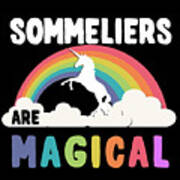 Sommeliers Are Magical Art Print