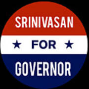 Srinivasan For Governor Art Print
