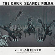 The Dark Seance Polka - Sheet Music Cover - J.h. Addison Art Print