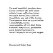 The Most Beautiful People - Elisabeth Kubler-ross Quote - Minimal, Typewriter Print - Inspiring Art Print