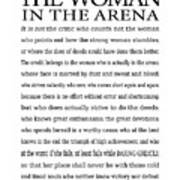 The Woman in The Arena, Daring Greatly Quote by Theodore Roosevelt 
