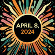 Total Eclipse April 8 2024 Totality Art Print