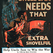 Uncle Sam Needs That Extra Shovelful - Ww1 1917 Art Print