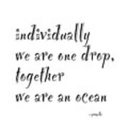 We Are One Drop Art Print