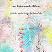 We Help Each Other Find Our Way Forward Art Print